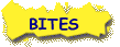Bites